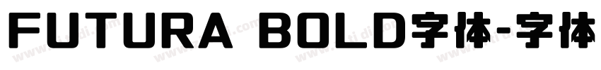 FUTURA BOLD字体字体转换